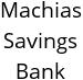 Machias Savings Bank