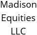 Madison Equities LLC