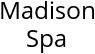 Madison Spa