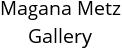 Magana Metz Gallery