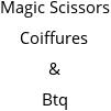 Magic Scissors Coiffures & Btq