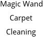 Magic Wand Carpet Cleaning