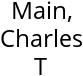 Main, Charles T