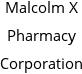 Malcolm X Pharmacy Corporation