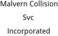 Malvern Collision Svc Incorporated