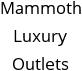 Mammoth Luxury Outlets