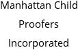 Manhattan Child Proofers Incorporated