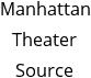 Manhattan Theater Source