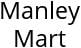 Manley Mart