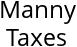 Manny Taxes