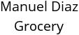 Manuel Diaz Grocery