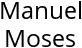 Manuel Moses