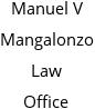 Manuel V Mangalonzo Law Office