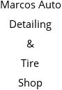 Marcos Auto Detailing & Tire Shop