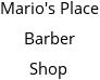 Mario's Place Barber Shop