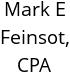 Mark E Feinsot, CPA