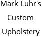 Mark Luhr's Custom Upholstery