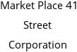 Market Place 41 Street Corporation