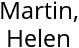 Martin, Helen