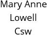 Mary Anne Lowell Csw