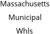 Massachusetts Municipal Whls