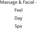 Massage & Facial - Feel Day Spa