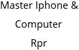 Master Iphone & Computer Rpr