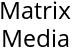 Matrix Media