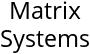 Matrix Systems