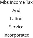 Mbs Income Tax And Latino Service Incorporated