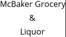 McBaker Grocery & Liquor