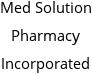 Med Solution Pharmacy Incorporated