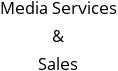 Media Services & Sales