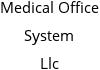 Medical Office System Llc