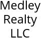 Medley Realty LLC