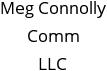 Meg Connolly Comm LLC