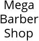 Mega Barber Shop