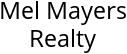 Mel Mayers Realty