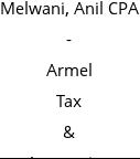 Melwani, Anil CPA - Armel Tax & Accounting Services