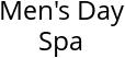 Men's Day Spa