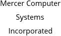 Mercer Computer Systems Incorporated
