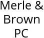 Merle & Brown PC