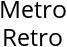 Metro Retro