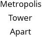 Metropolis Tower Apart