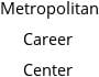 Metropolitan Career Center