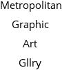 Metropolitan Graphic Art Gllry