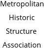 Metropolitan Historic Structure Association