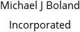 Michael J Boland Incorporated