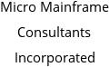 Micro Mainframe Consultants Incorporated