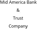 Mid America Bank & Trust Company